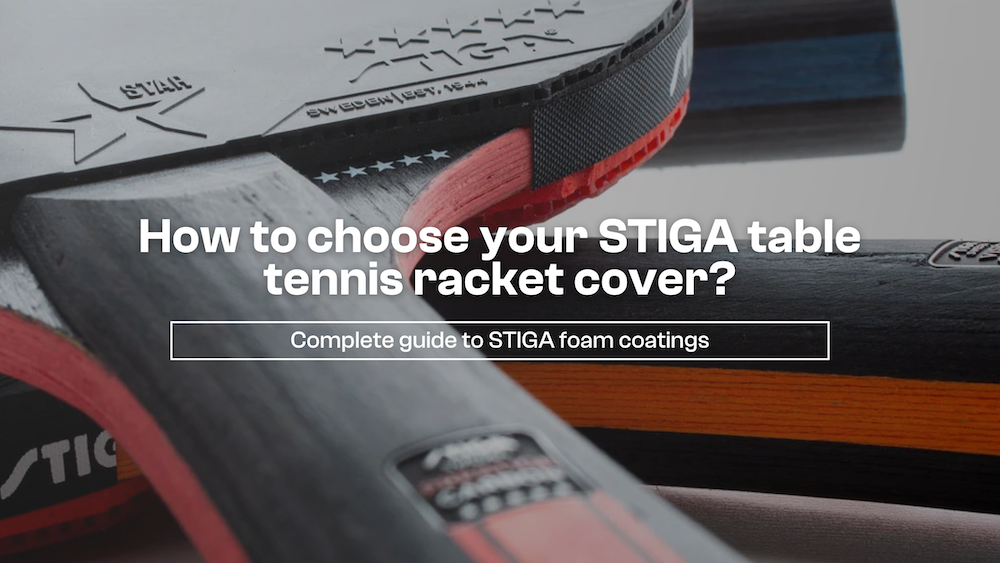 how to choose your stiga table tennis racket cover ?